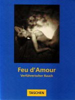 Feu d'Amour: Verfuhrerischer Rauch