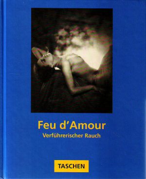 Feu d'Amour: Verfuhrerischer Rauch