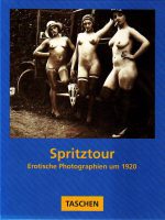 Spritztour: Erotische photographien um 1920