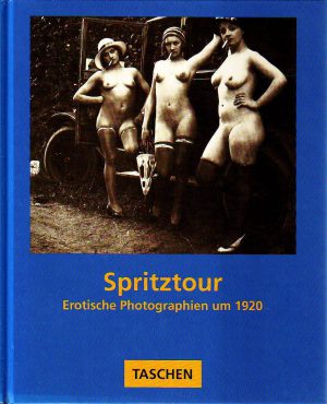 Spritztour: Erotische photographien um 1920