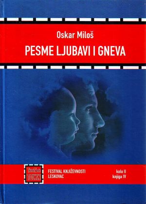 Oskar Miloš - Pesme ljubavi i gneva