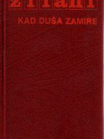 Lajoš Zilahi - Kad duša zamire