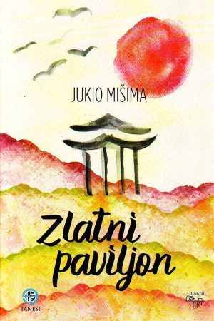 Jukio Mišima - Zlatni paviljon