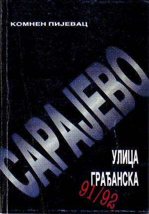 Komnen Pijevac - Sarajevo ulica građanska 91/92