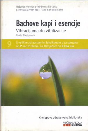 Bachove kapi i esencije - Vibracijama do vitalizacije