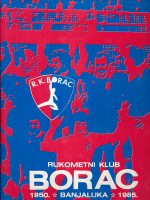 Rukometni klub Borac - Banja Luka 1950-1985.