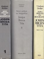 Vladimir Dedijer - Novi prilozi za biografiju Josipa Broza Tita I-III