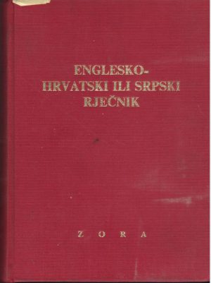 ENGLESKO - HRVATSKI ILI SRPSKI RJEČNIK