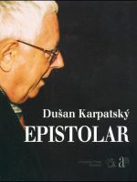 Dušan Karpatsky - Epistolar