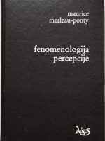 Maurice Merleau-Ponty - Fenomenologija percepcije