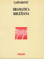 Darko Gašparović - Dramatica krležiana