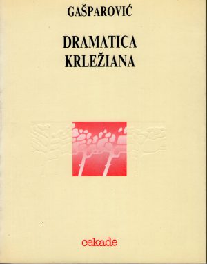 Darko Gašparović - Dramatica krležiana