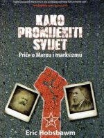 Eric J.Hobsbawm - Kako promjeniti svijet