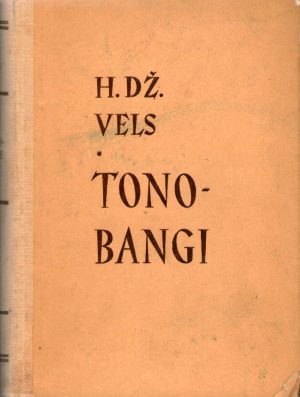 H. Dž. Vels - Tono-Bangi