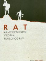 Rat : asimetrični ratovi i teorija pravednog rata