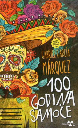 Gabriel Garcia Marquez - 100 godina samoće