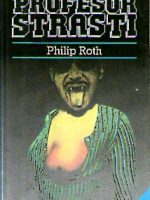 Philip Roth - Profesor strasti