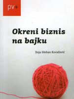 Daja Globan Kovačević - Okreni biznis na bajku