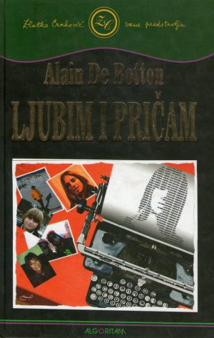 Alain De Botton - Ljubim i pričam