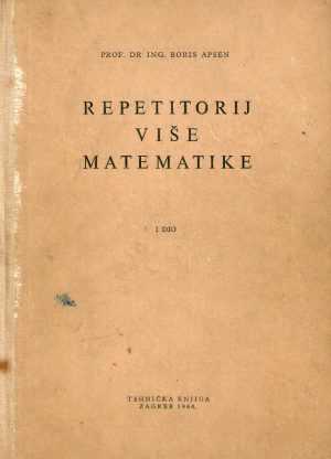 Boris Apsen - Repetitorij više matematike I