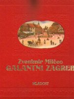 Zvonimir Milčec - Galantni Zagreb