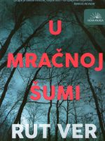 Rut Ver - U mračnoj šumi