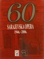 Sarajevska opera 1946. - 2006.