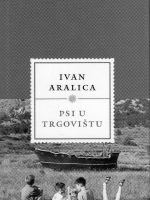 Ivan Aralica - Psi u trgovištu