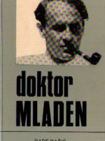 Rade Bašić - Doktor Mladen