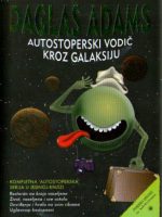 Daglas Adams - Autostoperski vodič kroz galaksiju