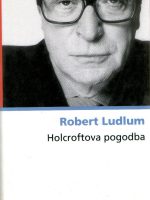 Robert Ludlum - Holcroftova pogodba