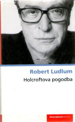 Robert Ludlum - Holcroftova pogodba