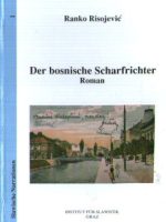 Ranko Risojević - Der bosniche Scharfrichter