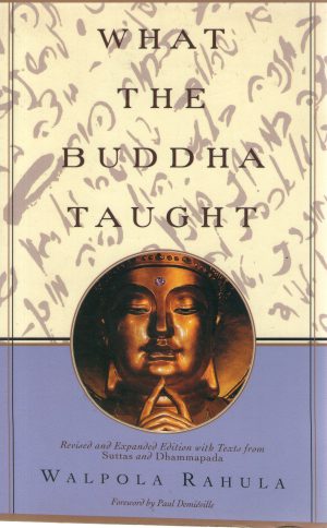 Walpola Rahula - What the Buddha taught