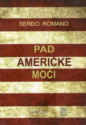 Serđo Romano - Pad američke moći