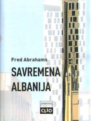 Fred Abrahams - Savremena Albanija