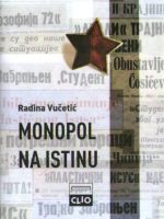 Radina Vučetić - Monopol na istinu