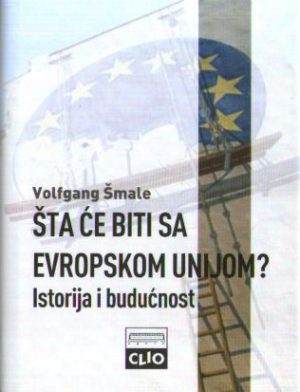 Volfgang Šmale - Šta će biti sa Evropskom unijom?