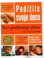 Sara Čejna Redklif - Podižite svoju decu bez podizanja glasa