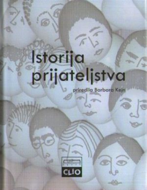 Istorija prijateljstva (priredila: Barbara Kejn)