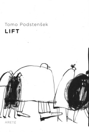 Tomo Podstenšek - Lift