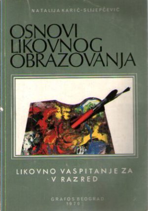 Natalija Karić-Slijepčević - Osnovi likovnog obrazovanja