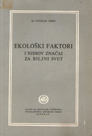 Vojislav Mišić - Ekološki faktori i njihov značaj za biljni svijet