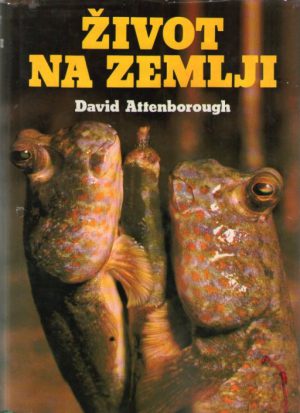 David Attenborough - Život na zemlji