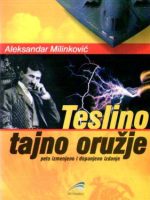 Alensandar Milinković - Teslino tajno oružje