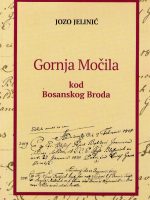 Jozo Jelinić - Gornja Močila kod Bosanskog Broda