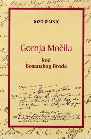 Jozo Jelinić - Gornja Močila kod Bosanskog Broda