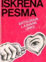 Tode Čolak - Iskrena pesma (antologija ljubavne lirike)