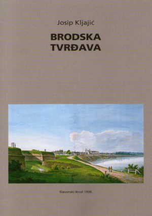 Josip Kljajić - Brodska tvrđava (Slavonski Brod)