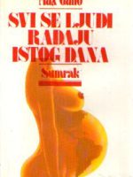 Max Gallo - Svi se ljudi rađaju istog dana (Sumrak)